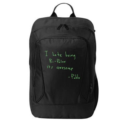 I Hate Being Bipolar It’s Awesome Bipolar City Backpack