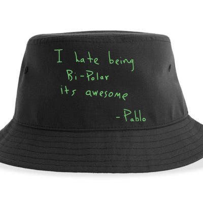 I Hate Being Bipolar It’s Awesome Bipolar Sustainable Bucket Hat