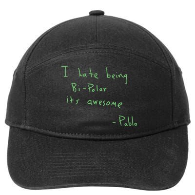 I Hate Being Bipolar It’s Awesome Bipolar 7-Panel Snapback Hat