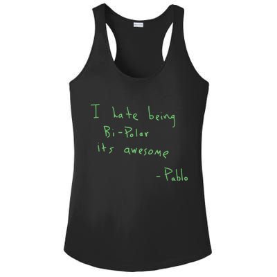 I Hate Being Bipolar It’s Awesome Bipolar Ladies PosiCharge Competitor Racerback Tank