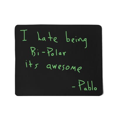 I Hate Being Bipolar It’s Awesome Bipolar Mousepad