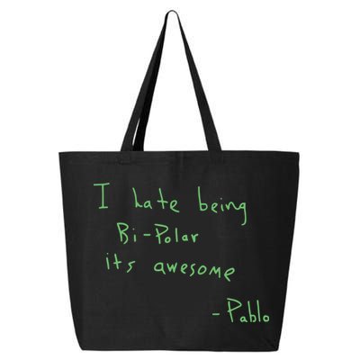 I Hate Being Bipolar It’s Awesome Bipolar 25L Jumbo Tote