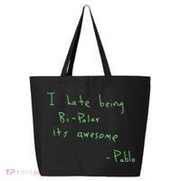 I Hate Being Bipolar It’s Awesome Bipolar 25L Jumbo Tote