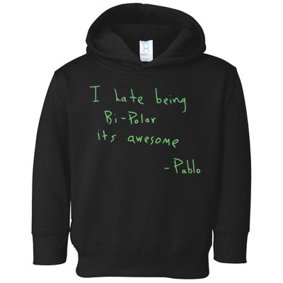 I Hate Being Bipolar It’s Awesome Bipolar Toddler Hoodie