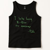 I Hate Being Bipolar It’s Awesome Bipolar Tank Top