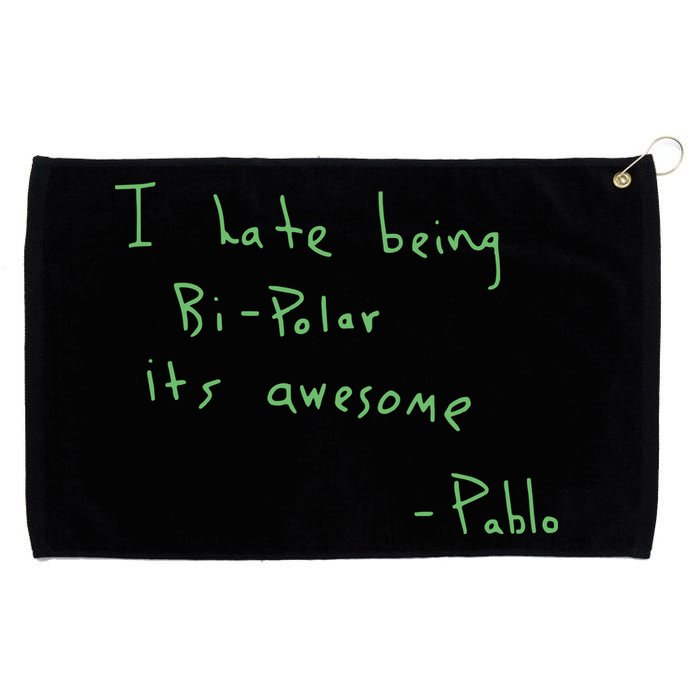 I Hate Being Bipolar It’s Awesome Bipolar Grommeted Golf Towel