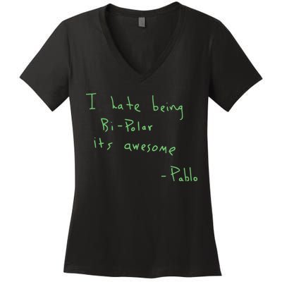 I Hate Being Bipolar It’s Awesome Bipolar Women's V-Neck T-Shirt