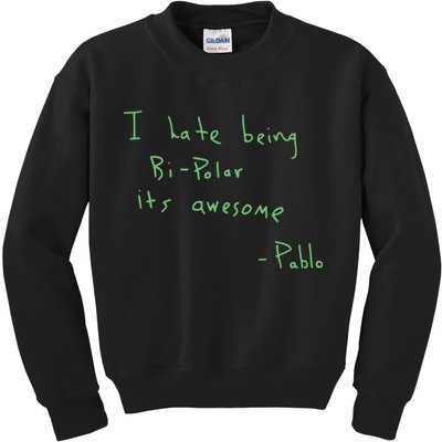 I Hate Being Bipolar It’s Awesome Bipolar Kids Sweatshirt