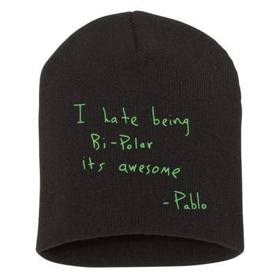 I Hate Being Bipolar It’s Awesome Bipolar Short Acrylic Beanie