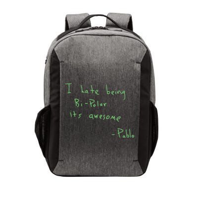 I Hate Being Bipolar It’s Awesome Bipolar Vector Backpack