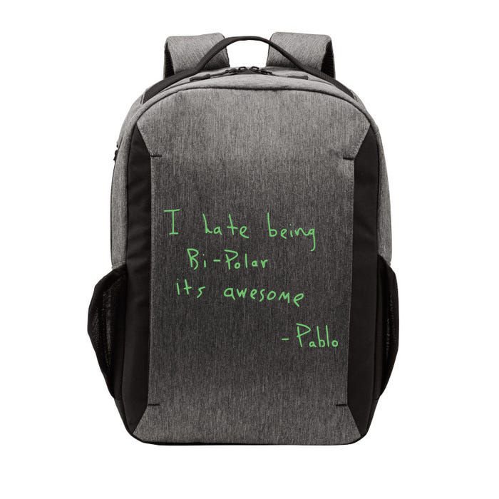 I Hate Being Bipolar It’s Awesome Bipolar Vector Backpack