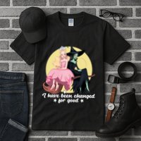 I Have Been Changed For Good Wicked Funny Tall T-Shirt