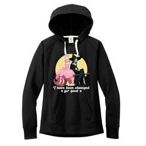 I Have Been Changed For Good Wicked Funny Women's Fleece Hoodie