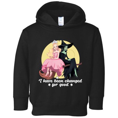 I Have Been Changed For Good Wicked Funny Toddler Hoodie