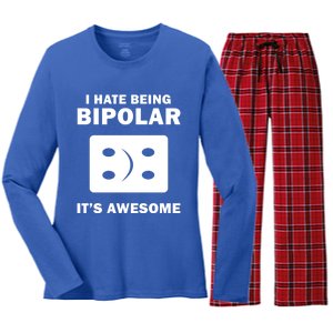 I Hate Being Bipolar It's Awesome Funny Quotes Gift Great Gift Women's Long Sleeve Flannel Pajama Set 