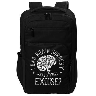 I Had Brain Surgery WhatS Your Excuse Survivor Surgeries Impact Tech Backpack