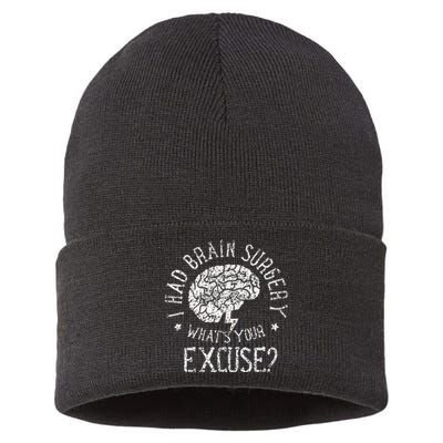 I Had Brain Surgery WhatS Your Excuse Survivor Surgeries Sustainable Knit Beanie