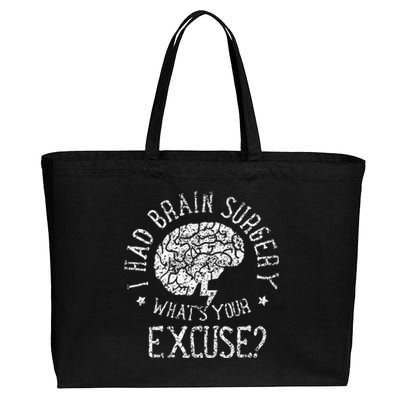 I Had Brain Surgery WhatS Your Excuse Survivor Surgeries Cotton Canvas Jumbo Tote