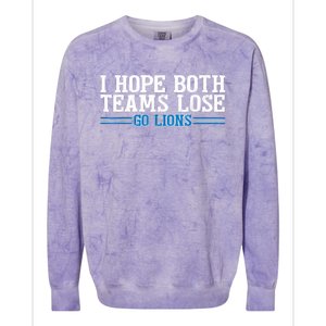 I Hope Both Teams Lose Go Lion Colorblast Crewneck Sweatshirt