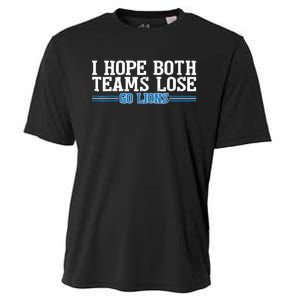 I Hope Both Teams Lose Go Lion Cooling Performance Crew T-Shirt