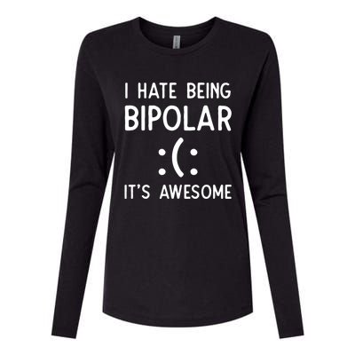 I Hate Being Bipolar It's Awesome Gift Womens Cotton Relaxed Long Sleeve T-Shirt