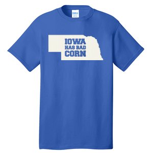 Iowa Has Bad Corn Tall T-Shirt