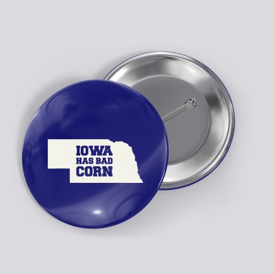 Iowa Has Bad Corn Button