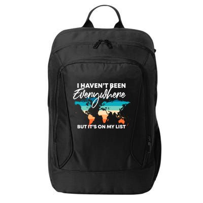 I Haven't Been Everywhere But It's On My List | Travel Lover City Backpack
