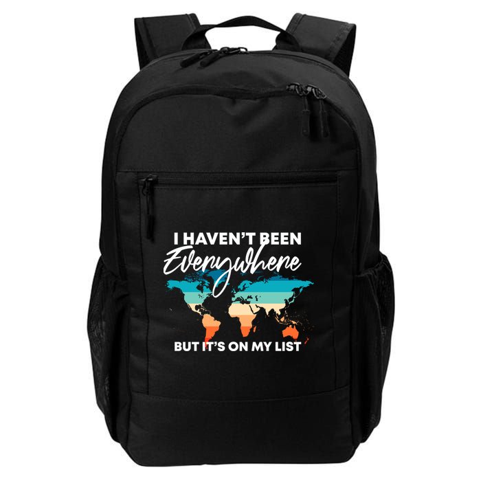 I Haven't Been Everywhere But It's On My List | Travel Lover Backpack