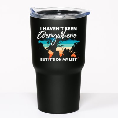 I Haven't Been Everywhere But It's On My List | Travel Lover Tumbler