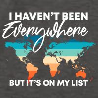 I Haven't Been Everywhere But It's On My List | Travel Lover Vector Backpack