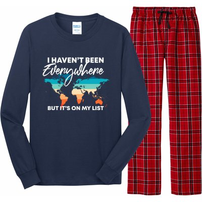 I Haven't Been Everywhere But It's On My List | Travel Lover Long Sleeve Pajama Set