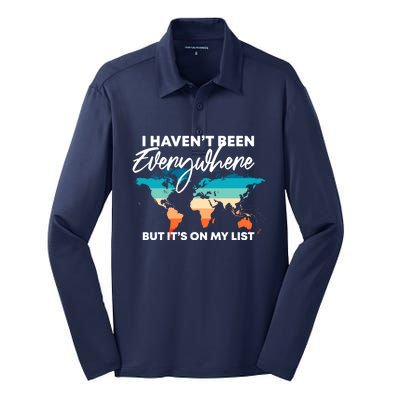 I Haven't Been Everywhere But It's On My List | Travel Lover Silk Touch Performance Long Sleeve Polo