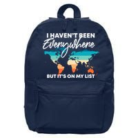 I Haven't Been Everywhere But It's On My List | Travel Lover 16 in Basic Backpack
