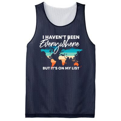 I Haven't Been Everywhere But It's On My List | Travel Lover Mesh Reversible Basketball Jersey Tank