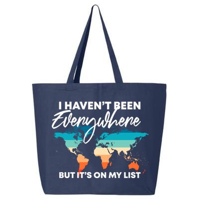 I Haven't Been Everywhere But It's On My List | Travel Lover 25L Jumbo Tote