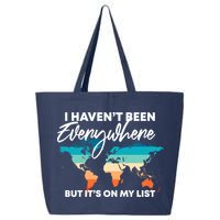 I Haven't Been Everywhere But It's On My List | Travel Lover 25L Jumbo Tote