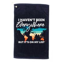 I Haven't Been Everywhere But It's On My List | Travel Lover Golf Towel