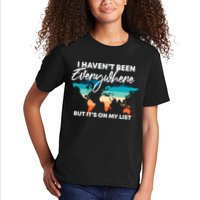 I Haven't Been Everywhere But It's On My List | Travel Lover Kids T-Shirt