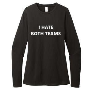 I Hate Both Teams Funny Womens CVC Long Sleeve Shirt