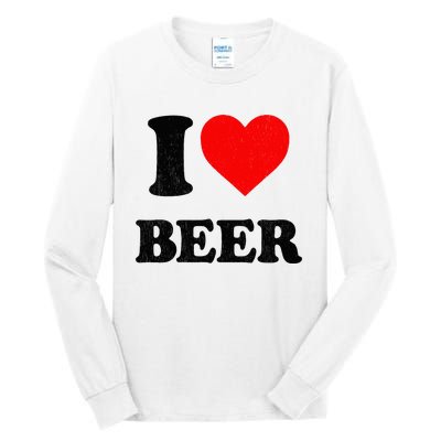 I Heart Beer For Beer Drinker I Love Beer Tall Long Sleeve T-Shirt