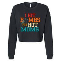 I Hit Bombs For Hot Moms Cropped Pullover Crew