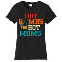 I Hit Bombs For Hot Moms Women's T-Shirt