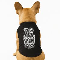 I Hate Being Sexy But I'm A Chubby Bearded Man Funny Beard Doggie Tank
