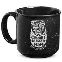 I Hate Being Sexy But I'm A Chubby Bearded Man Funny Beard 15oz Campfire Ceramic Mug