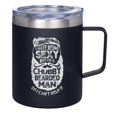 I Hate Being Sexy But I'm A Chubby Bearded Man Funny Beard 12oz Stainless Steel Coffee Mug
