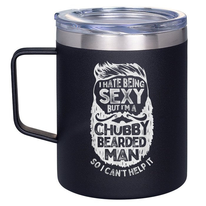 I Hate Being Sexy But I'm A Chubby Bearded Man Funny Beard 12oz Stainless Steel Coffee Mug