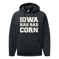 Iowa Has Bad Corn Performance Fleece Hoodie