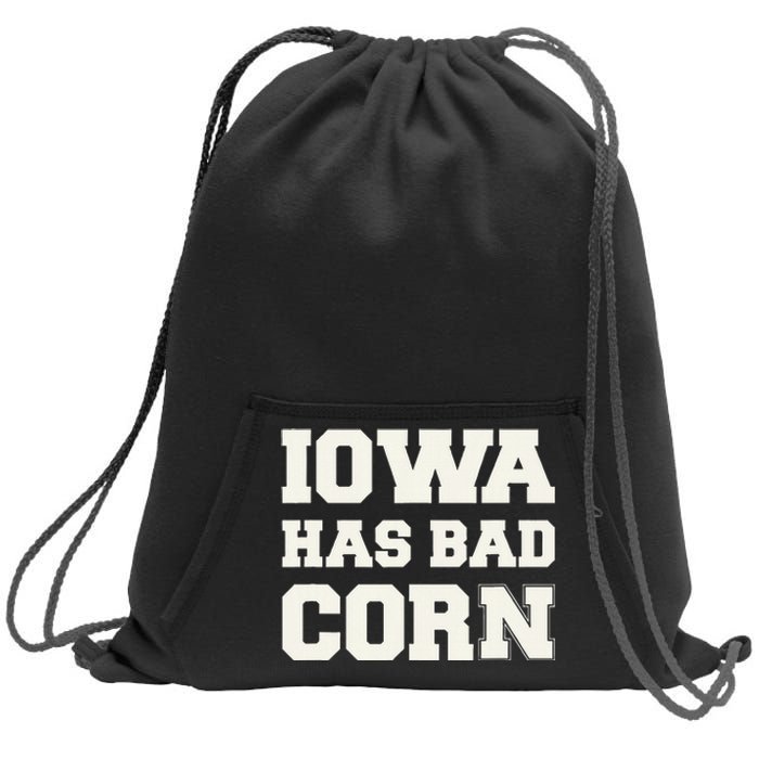 Iowa Has Bad Corn Sweatshirt Cinch Pack Bag