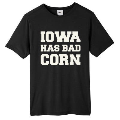 Iowa Has Bad Corn Tall Fusion ChromaSoft Performance T-Shirt